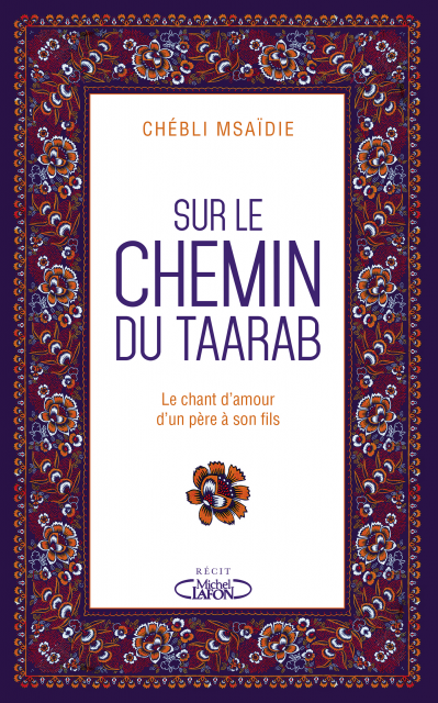 image Littérature /  Chebli Msaidié présente son livre « Sur le chemin du Taarab »