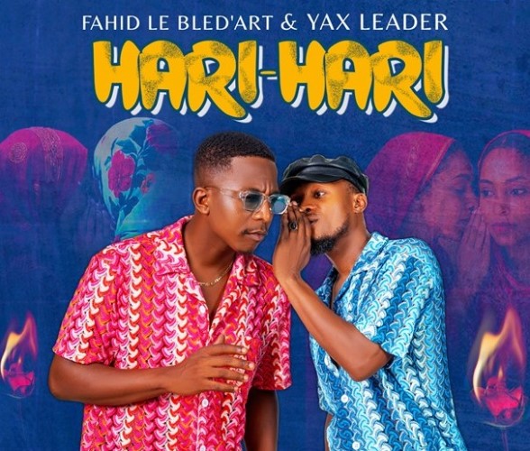 image Musique:   Fahid le Bled’Art et Yax Leader dévoilent “HARI-HARI »