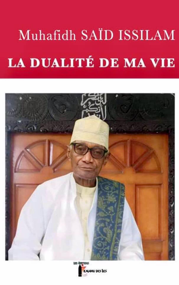 image Un Livre, Une Vie, Une Histoire  La Dualité de ma vie : ouvrage publié par Muhafidh Said Issilam